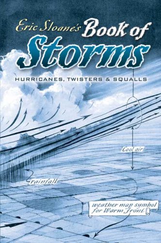 Eric Sloane's Book of Storms: Hurricanes, Twisters and Squalls under Rivers in The Books Store