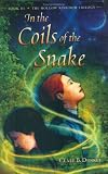 In The Coils Of The Snake: Book 3 The Hollow Kingdom Trilogy