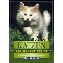 Katzen naturnah ern�hren: Frischf�tterung leicht gemacht