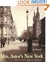 Mrs. Astor's New York: Money and Social Power in a Gilded Age