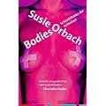 Bodies: Schlachtfelder der Sch�nheit