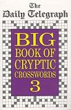 The Daily Telegraph Big Book of Cryptic Crosswords 3 (Crossword) (Crossword)