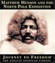 Matthew Henson and the North Pole Expedition (Journey to Freedom: The African American Library)