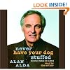 Never Have Your Dog Stuffed: And Other Things I've Learned