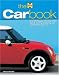 The Car Book: Everything you need to know about owning, enjoying and maintaining your car