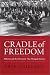 Cradle of Freedom: Alabama and the Movement That Changed America