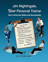 Jim Nightingale, Your Personal Trainer: How to Exercise Safely and Successfully