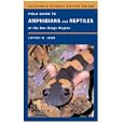 Field Guide to Amphibians and Reptiles of the San Diego Region (California Natural History Guides) by Jeffrey M. Lemm