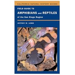Field Guide to Amphibians and Reptiles of the San Diego Region (California Natural History Guides)