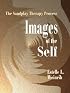 Images of the Self: The Sandplay Therapy Process (Sandplay Classics series, The)