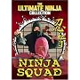 The Ultimate Ninja Collection: Ninja Squad
