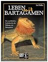 Leben mit Bartagamen. Der ausführliche Leitfaden für die Haltung von Bartagamen