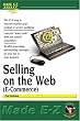 Selling on the Web (E-Commerce) (Made E-Z Guides)
