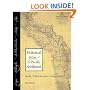 Historical Atlas of the Pacific Northwest: Maps of Exploration and Discovery: British Columbia, Washington, Oregon, Alaska, Yukon