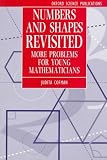Image of Numbers and Shapes Revisited: More Problems for Young Mathematicians (Oxford Science Publications)