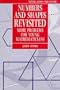 Numbers and Shapes Revisited: More Problems for Young Mathematicians (Oxford Science Publications)