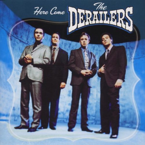 The Derailers - Here Come The Derailers - Zortam Music