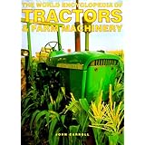 the world encyclopedia of tractors  farm machinery