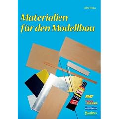 Materialien f�r den Modellbau