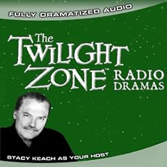 To Serve Man: The Twilight Zone Radio Dramas (Dramatized)