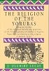 The Religion of the Yorubas