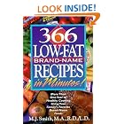366 Low-Fat, Brand-Name Recipes in Minutes!: More Than One Year of Healthy Cooking Using... by 10 Minute Recipes
