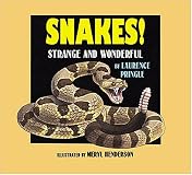 Snakes!: Strange and Wonderful (Outstanding Science Trade Books for Students K-12 (Awards))
