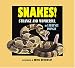 Snakes!: Strange and Wonderful (Outstanding Science Trade Books for Students K-12 (Awards))