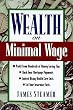 Wealth on Minimal Wage: Living Well on Less