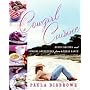 Cowgirl Cuisine: Rustic Recipes and Cowgirl Adventures from a Texas Ranch