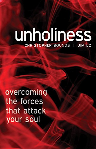 Unholiness: overcoming the forces that attach your soul