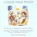 Dylan Thomas - Under Milkwood
