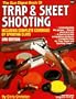 The Gun Digest Book of Trap and Skeet Shooting: Including Complete Coverage of Sporting Clays