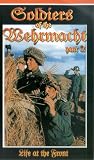 Soldiers Of The Wehrmacht - Part 2 [VHS]