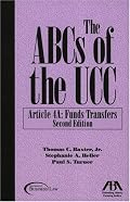 The ABCs of the UCC, Article 4A Funds Transfer, Second Edition (ABCs of the Ucc Series)