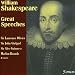 William Shakespeare: Great Speeches