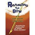 Rhythmizing the Bow: The World's First Rhythmic Primer for Violinists, Violists, and Cellists!