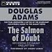 The Salmon of Doubt: Special Edition by Douglas Adams ISBN 1590075617