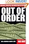 Out Of Order: Arrogance, Corruption, And Incompetence On The Bench