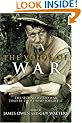 The Voice of War:  The Second World War Told By Those Who Fought It