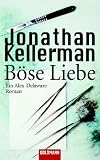 B�se Liebe: Ein Alex-Delaware-Roman