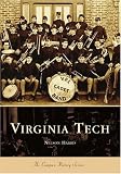 Virginia Tech   (VA)  (College History Series) Nelson Harris