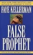 False Prophet (Peter Decker & Rina Lazarus Novels)