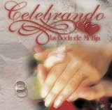 Celebrando La Boda de Mi Hija