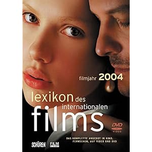Lexikon des internationalen Films: Filmjahr 2004