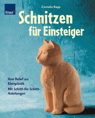 Schnitzen f�r Einsteiger