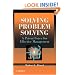 Solving Problem Solving: A Potent Source for Effective Management