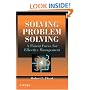 Solving Problem Solving: A Potent Source for Effective Management
