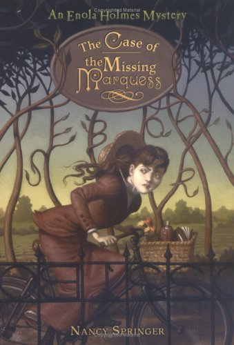 Cover of The Case of the Missing Marquess: An Enola Holmes Mystery