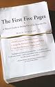 The First Five Pages: A Writer's Guide to Staying Out of the Rejection Pile